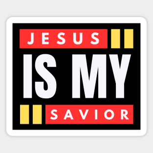 Jesus Is My Savior | Christian Saying Magnet